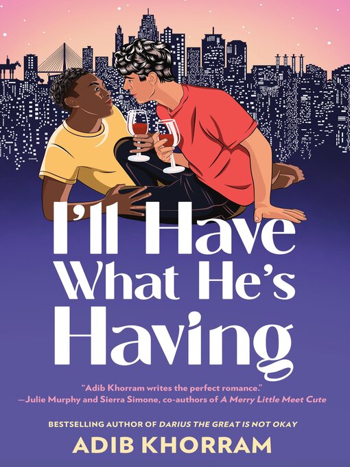 Title details for I'll Have What He's Having by Adib Khorram - Wait list